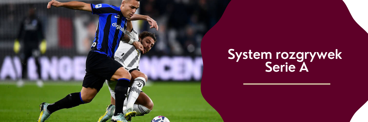 System rozgrywek Serie A